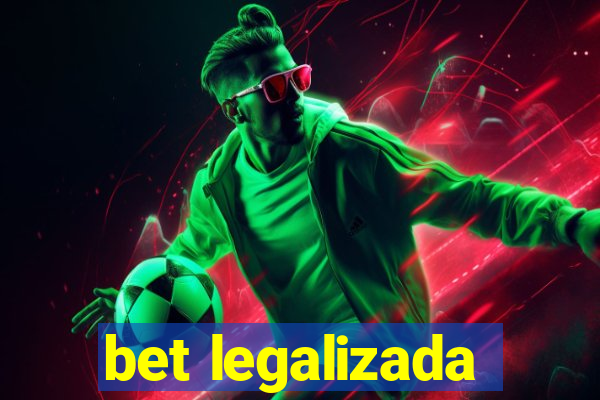 bet legalizada