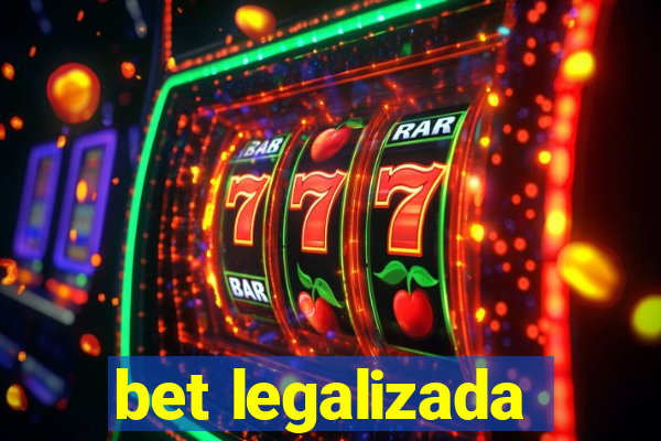 bet legalizada