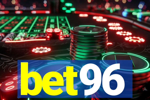 bet96