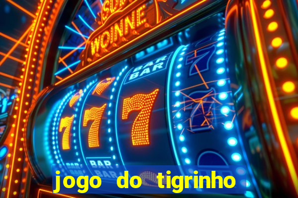 jogo do tigrinho com deposito de 1 real