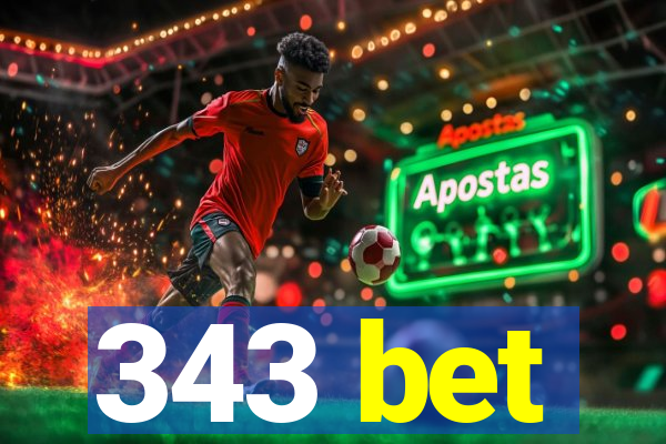 343 bet