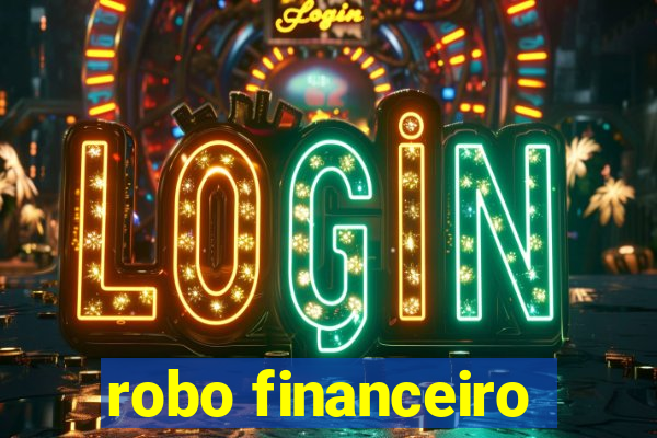robo financeiro