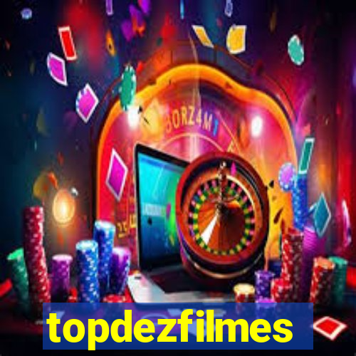 topdezfilmes