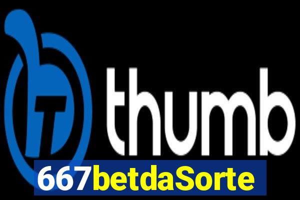 667betdaSorte