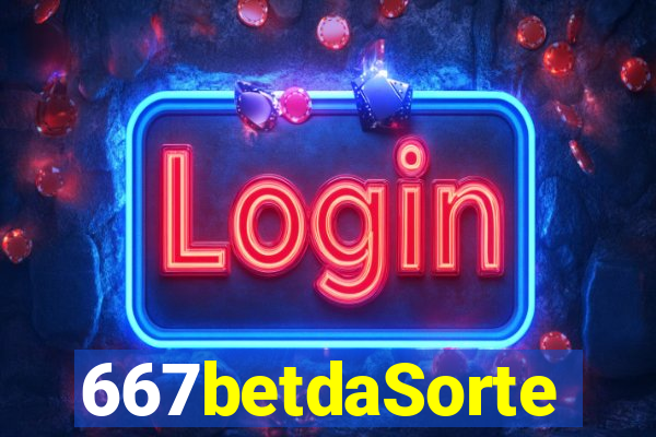 667betdaSorte