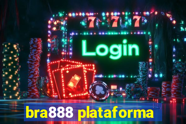 bra888 plataforma
