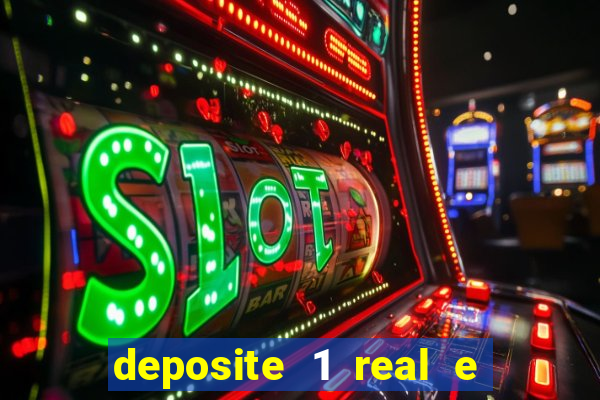 deposite 1 real e ganhe 10