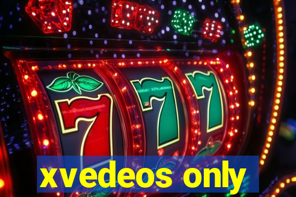 xvedeos only