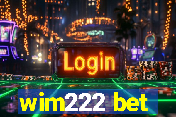 wim222 bet