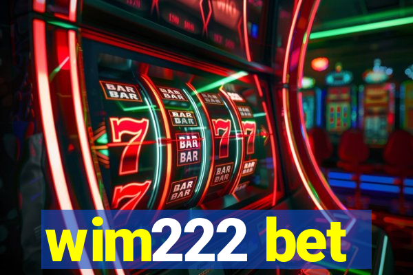 wim222 bet