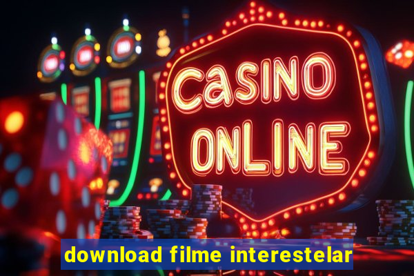 download filme interestelar