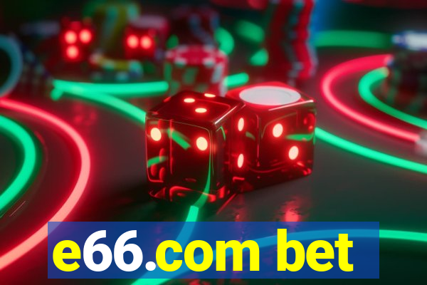 e66.com bet