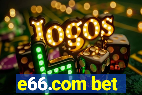 e66.com bet