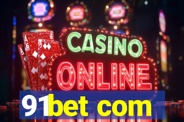 91bet com