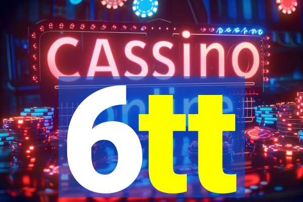 6tt