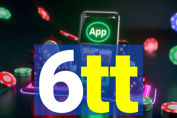 6tt