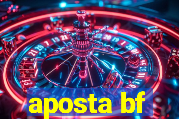 aposta bf