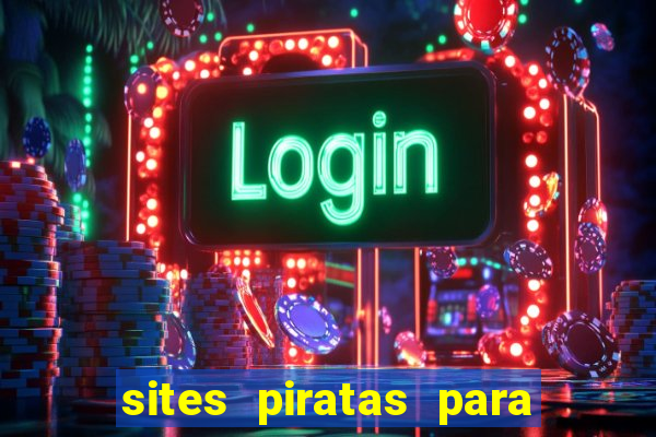 sites piratas para ver jogos