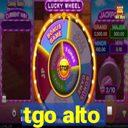 tgo alto