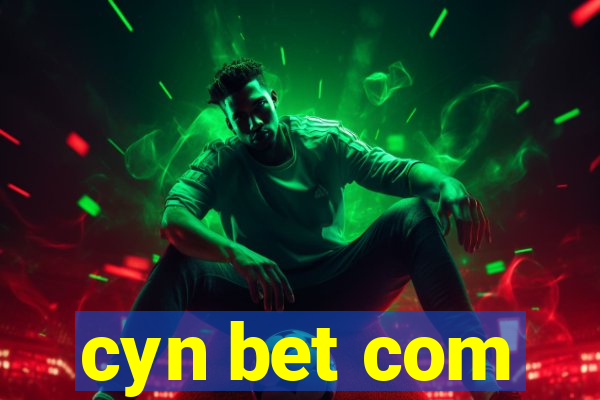cyn bet com
