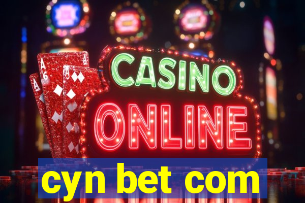 cyn bet com