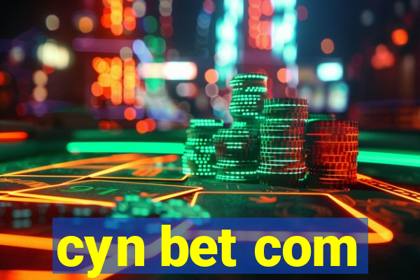 cyn bet com