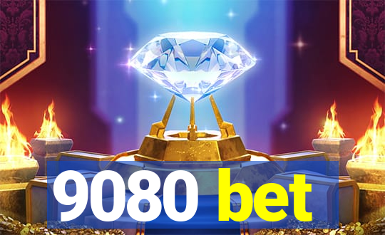 9080 bet