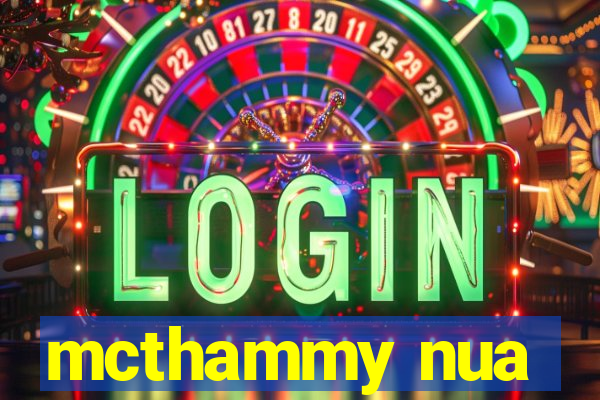 mcthammy nua