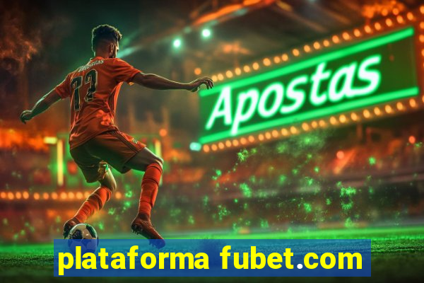 plataforma fubet.com