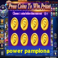 power pamplona