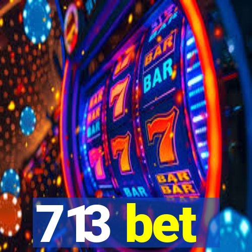 713 bet