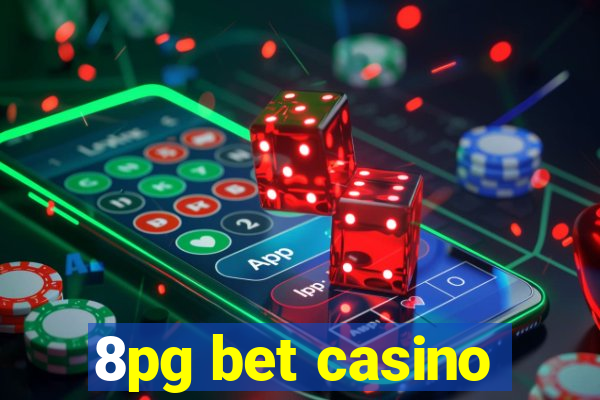 8pg bet casino