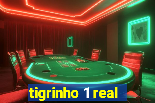 tigrinho 1 real