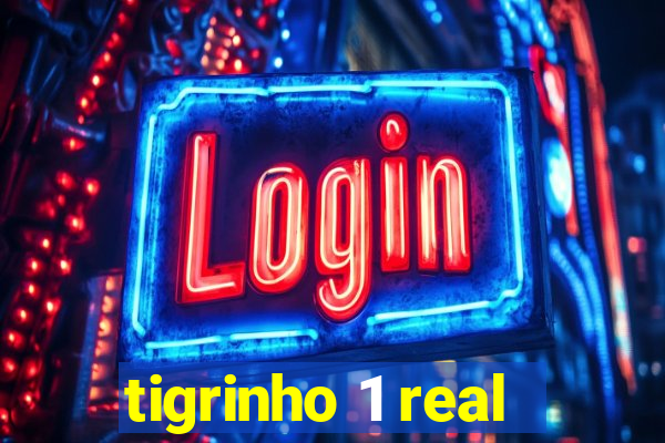 tigrinho 1 real