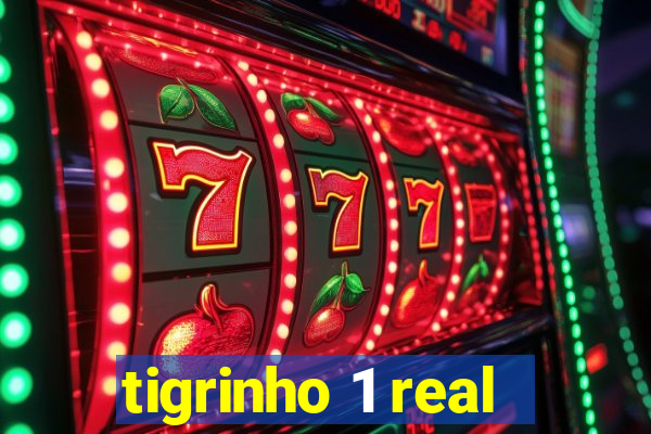 tigrinho 1 real