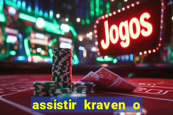 assistir kraven o caçador dublado