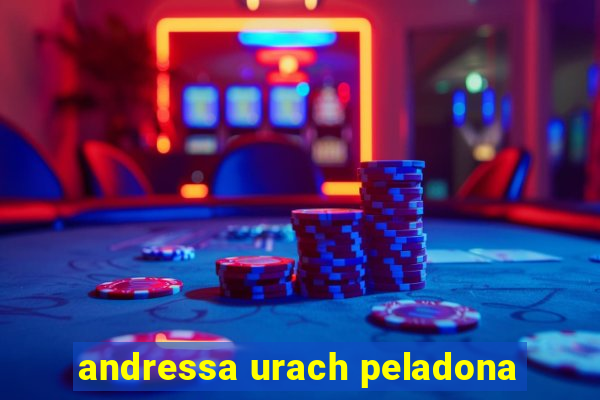 andressa urach peladona