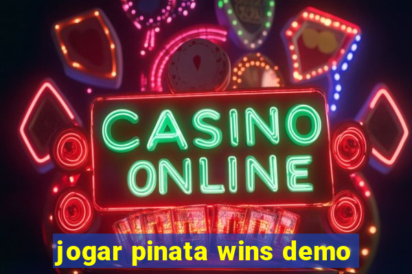 jogar pinata wins demo
