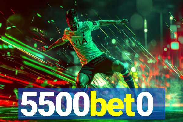 5500bet0