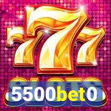 5500bet0