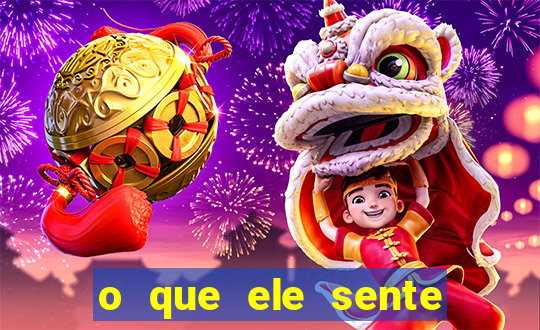 o que ele sente por mim o mago