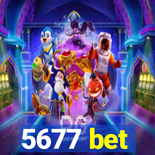 5677 bet