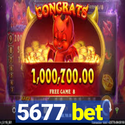 5677 bet