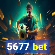 5677 bet