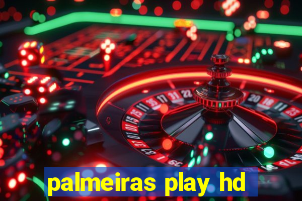 palmeiras play hd