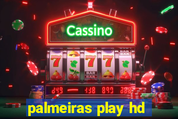 palmeiras play hd