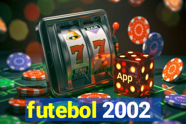 futebol 2002