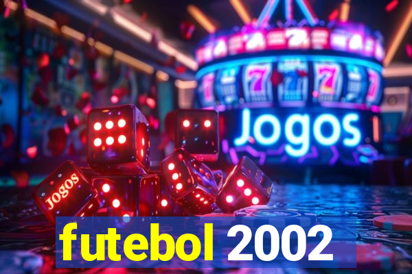 futebol 2002