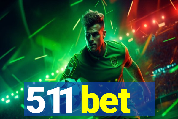 511 bet
