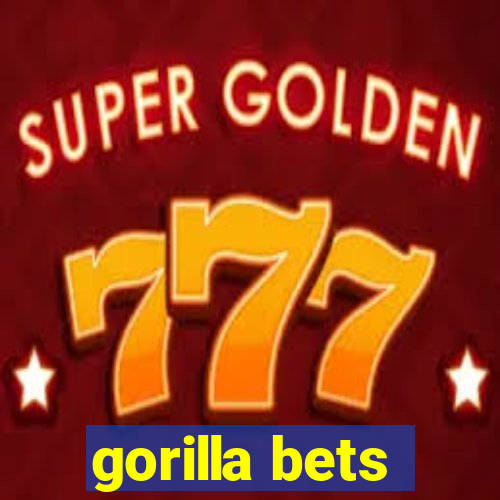 gorilla bets